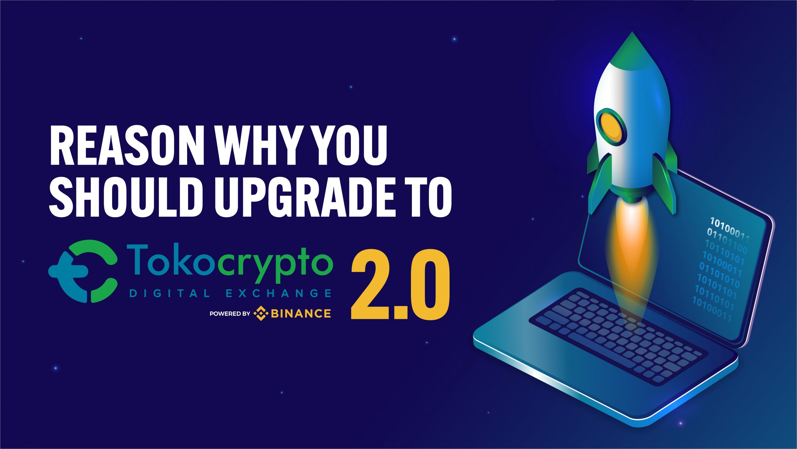 4 Alasan Kenapa Kamu Harus Upgrade ke Tokocrypto 2.0